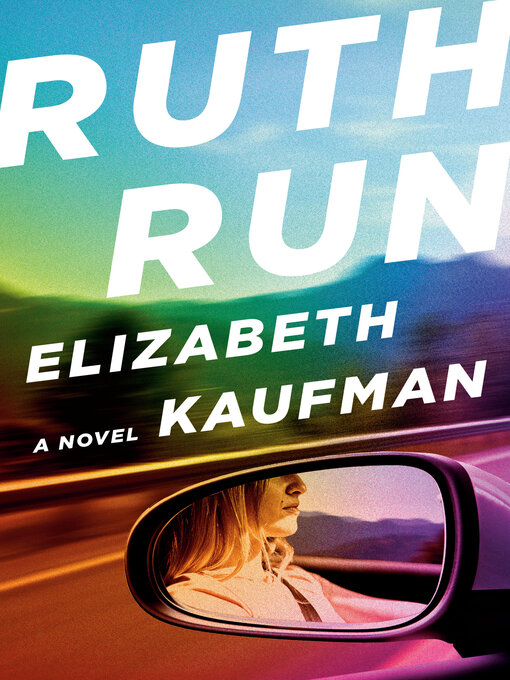 Title details for Ruth Run by Elizabeth Kaufman - Available